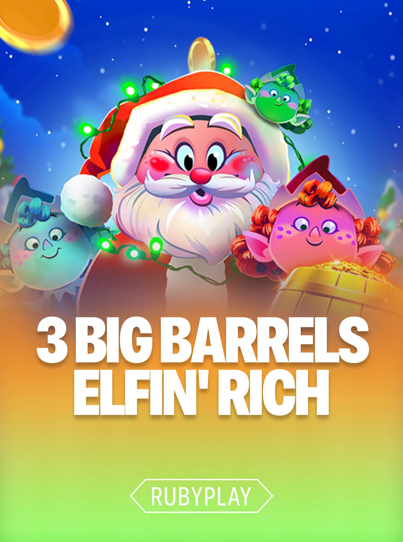 3 Big Barrels Elfin' Rich